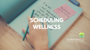 scheduling wellness