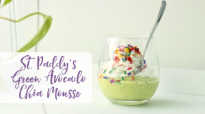 St. Paddy's Green Avocado Chia Mousse