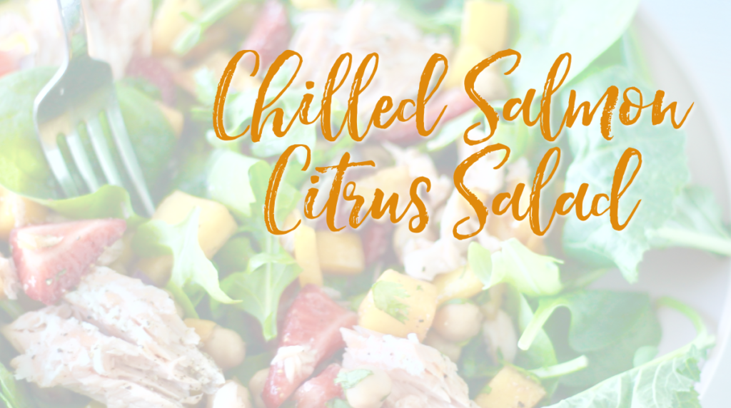 Recipe: Chilled Salmon Citrus Salad