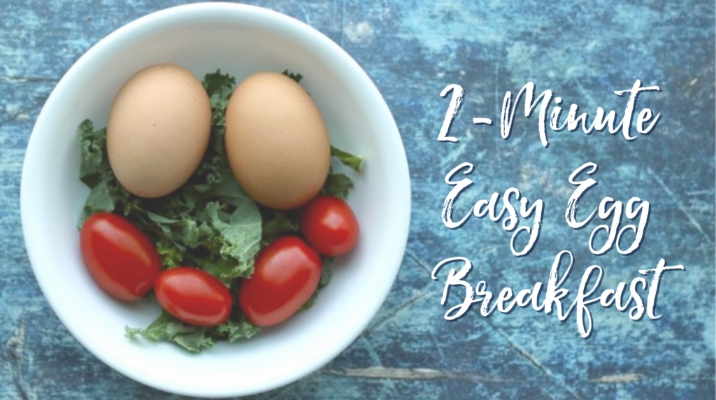 Recipe: 2-Minute Easy Egg Breakfast