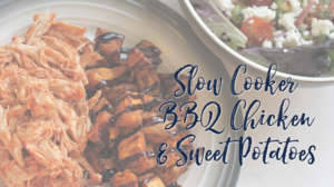 Slow Cooker BBQ Chicken & Sweet Potatoes