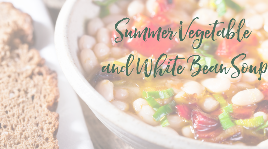 Recipe: Summer Vegetable and White Bean Soup