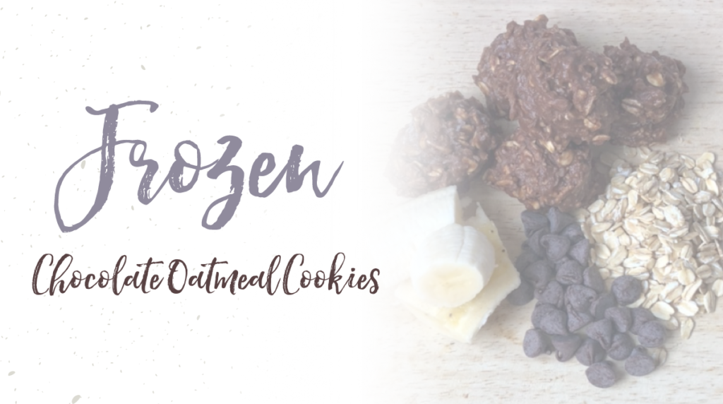 Recipe: Frozen Chocolate Oatmeal Cookies