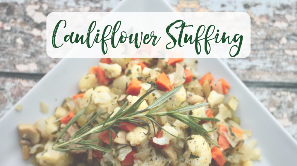 Recipe: Cauliflower Stuffing