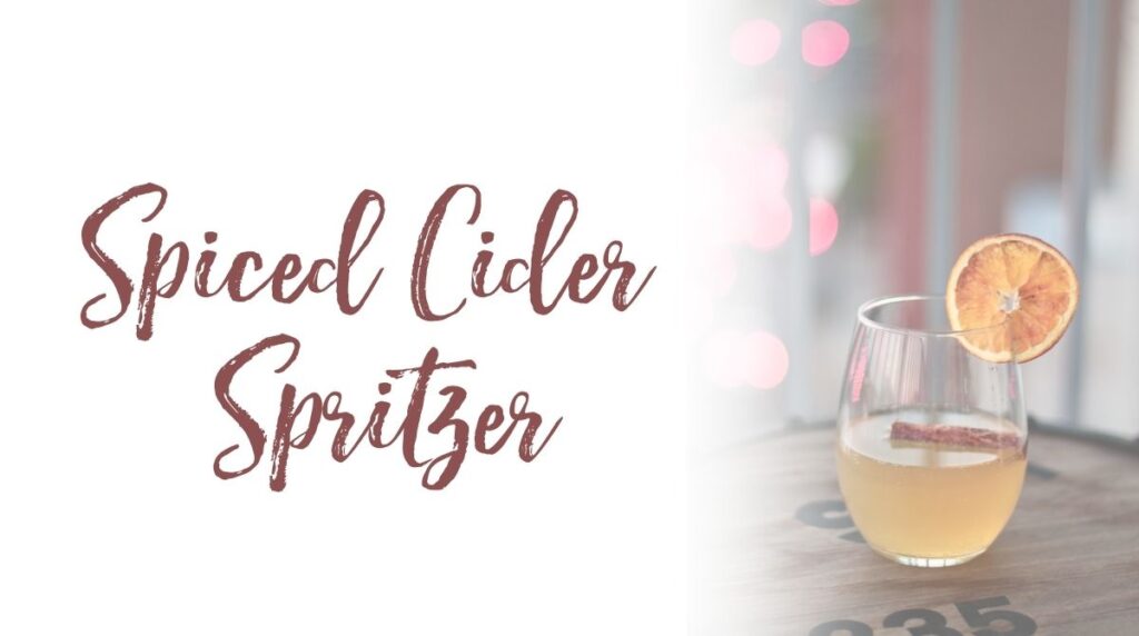 Recipe: Spiced Cider Spritzer