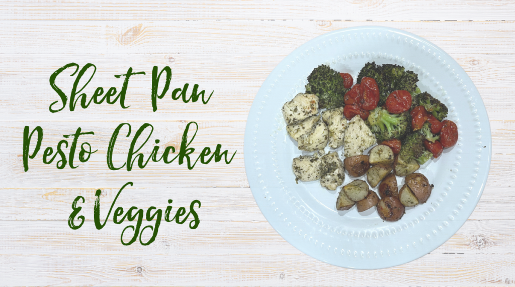 Recipe: Sheet Pan Pesto Chicken & Veggies