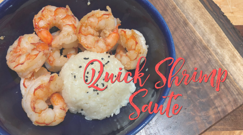 Recipe: Quick Shrimp Sauté