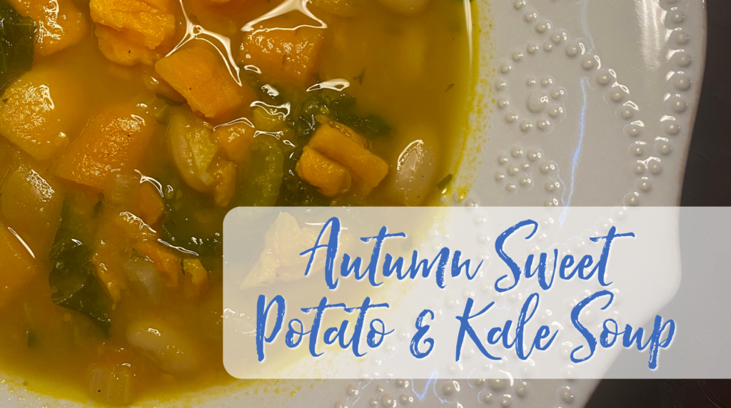 Recipe: Autumn Sweet Potato & Kale Soup