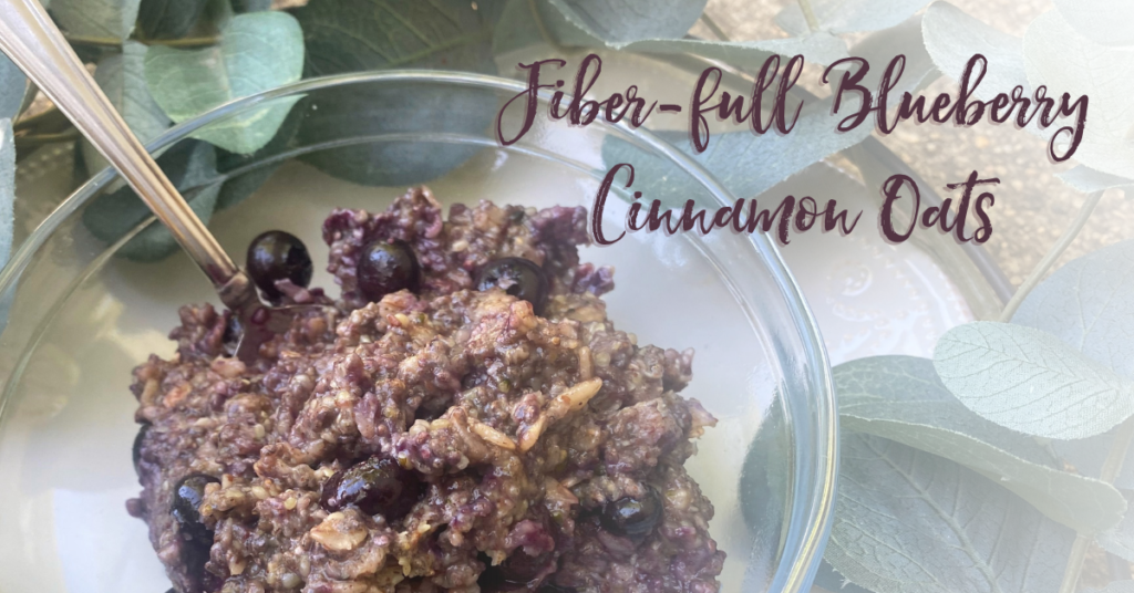 Recipe: Fiber-full Blueberry Cinnamon Oats