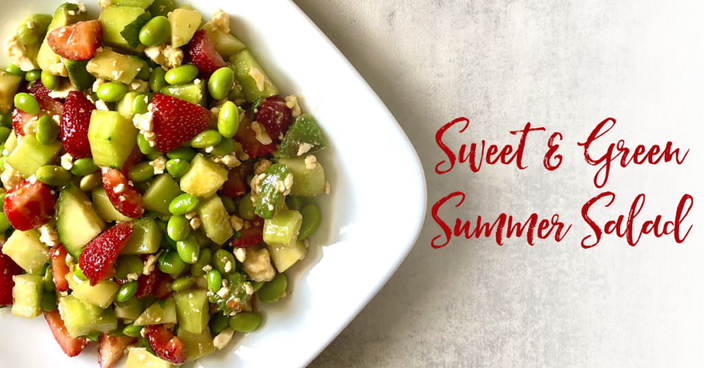 Recipe: Sweet & Green Summer Salad