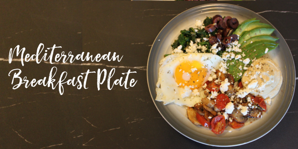 Recipe: Mediterranean Breakfast Plate
